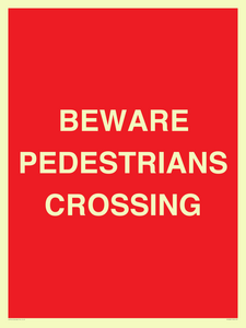 BEWARE PEDESTRIANS CROSSING